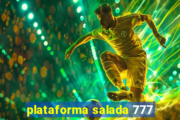 plataforma salada 777